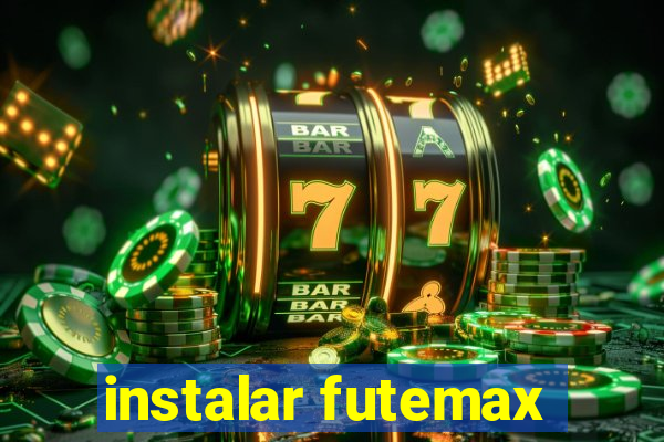 instalar futemax